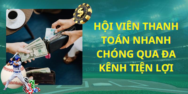 Hội viên thanh toán nhanh chóng qua đa kênh tiện lợi